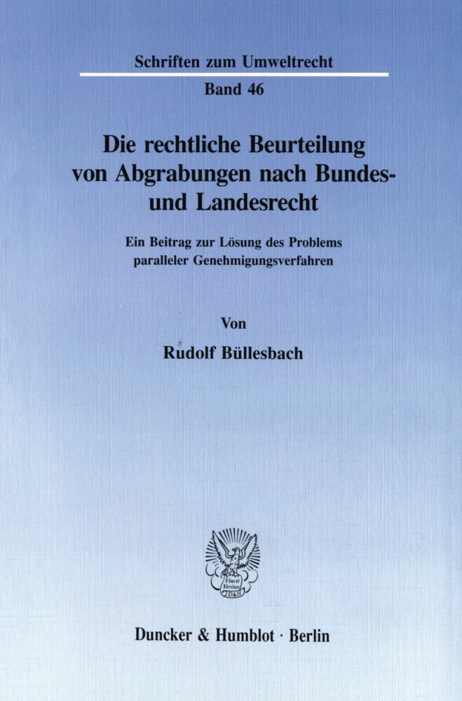 Die rechtliche Beurteilung von Abgrabungen nach Bundes- und Landesrecht. main product photo