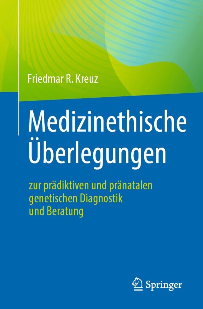 Medizinethische Überlegungen zur prädiktiven und pränatalen genetischen Diagnostik und Beratung main product photo