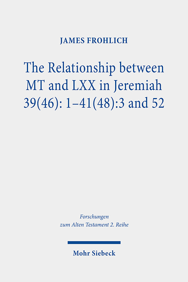 The Relationship between MT and LXX in Jeremiah 39(46):1-41(48):3 and 52 main product photo