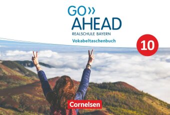 Go Ahead - Realschule Bayern 2017 - 10. Jahrgangsstufe