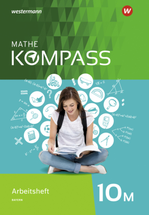 Mathe Kompass - Ausgabe für Bayern