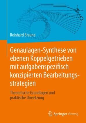 Genaulagen-Synthese von ebenen Koppelgetrieben mit aufgabenspezifisch konzipierten Bearbeitungsstrategien