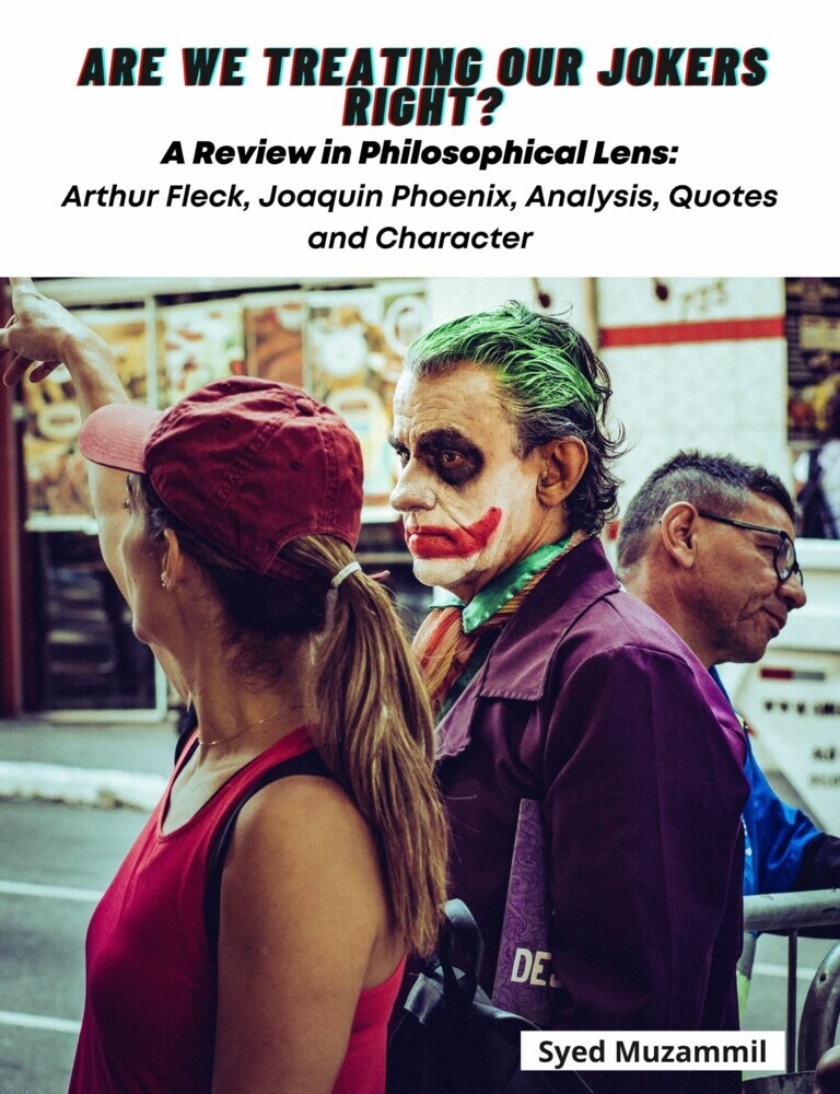 Are We Treating Our Jokers Right? A Review in Philosophical Lens: Arthur Fleck, Joaquin Phoenix, Analysis, Quotes and Character main product photo