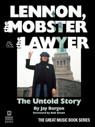 Lennon, the Mobster & the Lawyer