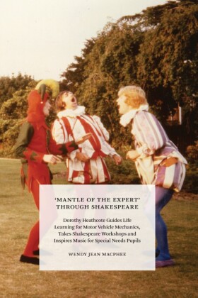 'Mantle of the Expert' Through Shakespeare
