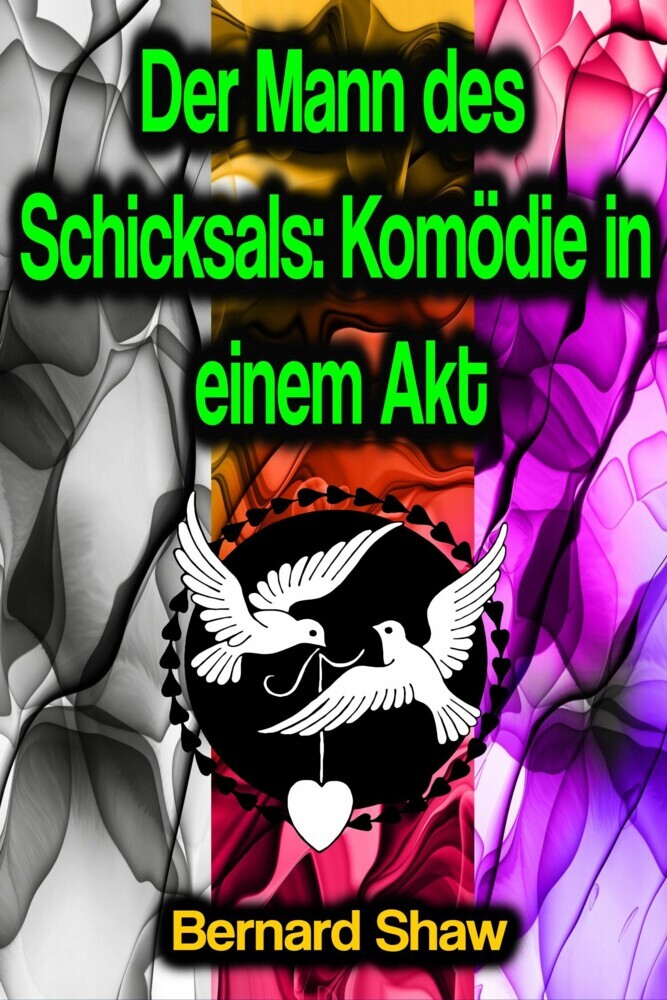 Der Mann des Schicksals: Komödie in einem Akt main product photo