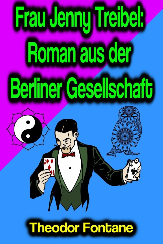 Frau Jenny Treibel: Roman aus der Berliner Gesellschaft main product photo