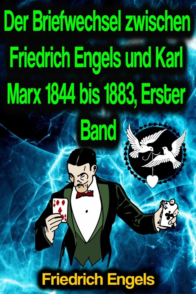 Der Briefwechsel zwischen Friedrich Engels und Karl Marx 1844 bis 1883, Erster Band main product photo