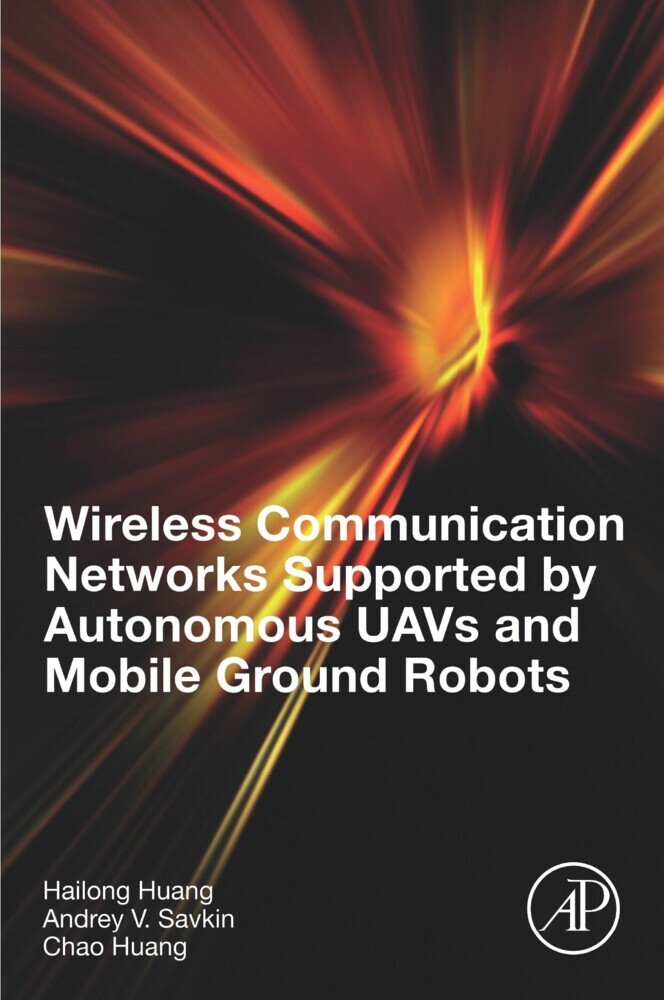Wireless Communication Networks Supported by Autonomous UAVs and Mobile Ground Robots main product photo