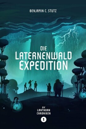 Die Laternenwald-Expedition