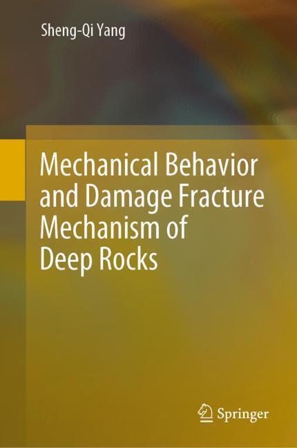Mechanical Behavior and Damage Fracture Mechanism of Deep Rocks main product photo