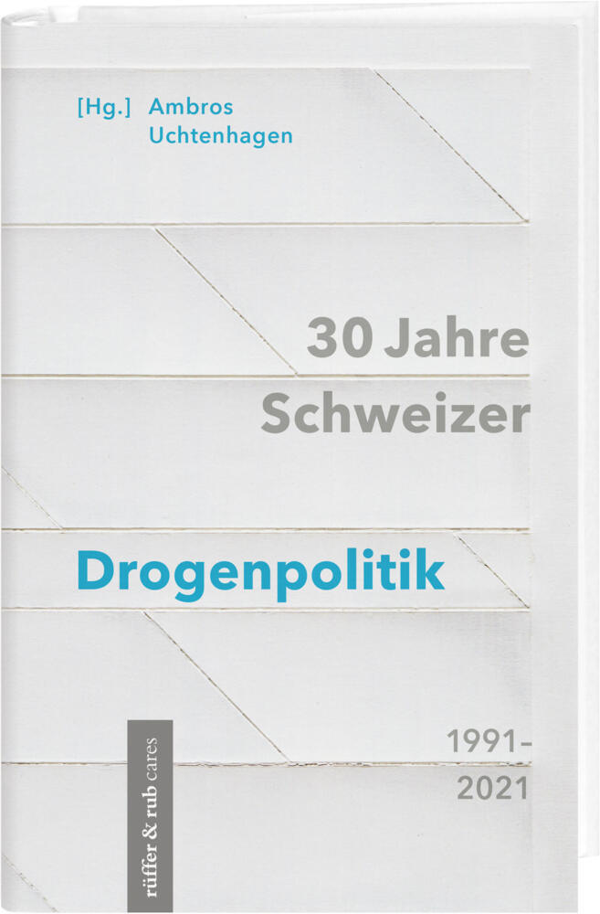 30 Jahre Schweizer Drogenpolitik 1991-2021 main product photo