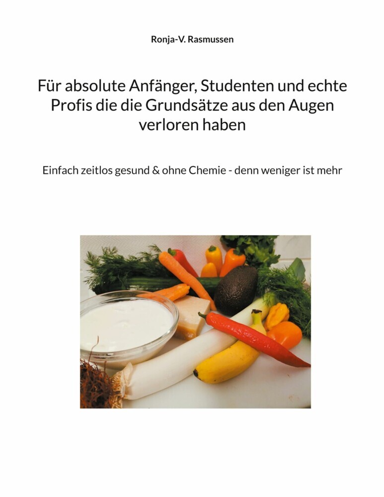 Für absolute Anfänger, Studenten und echte Profis die die Grundsätze aus den Augen verloren haben main product photo