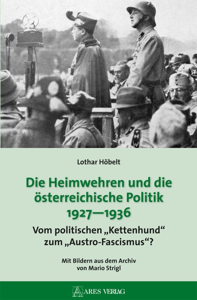 Die Heimwehren und die österreichische Politik 1927 - 1936 main product photo