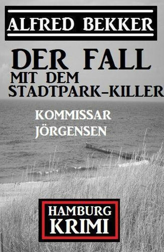 Der Fall mit dem Stadtpark-Killer: Kommissar Jörgensen Hamburg Krimi main product photo
