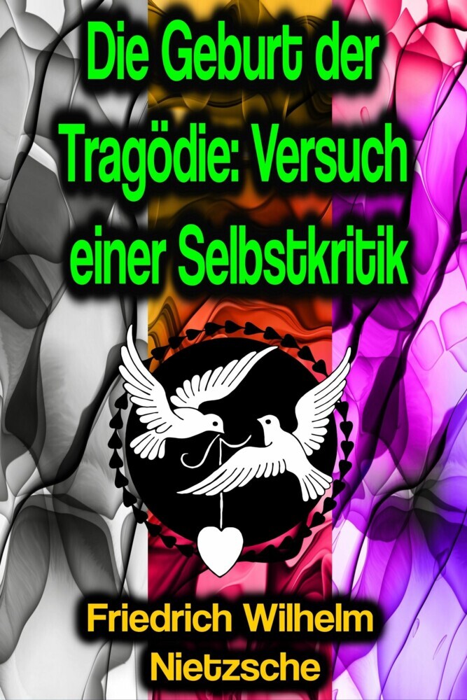 Die Geburt der Tragödie: Versuch einer Selbstkritik main product photo