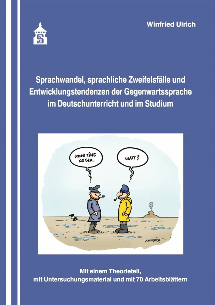 Sprachwandel, sprachliche Zweifelsfälle und Entwicklungstendenzen der Gegenwartssprache main product photo