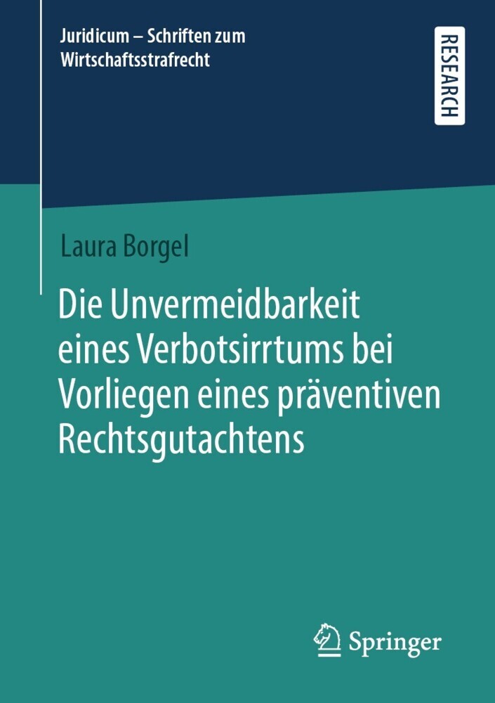 Die Unvermeidbarkeit eines Verbotsirrtums bei Vorliegen eines präventiven Rechtsgutachtens main product photo