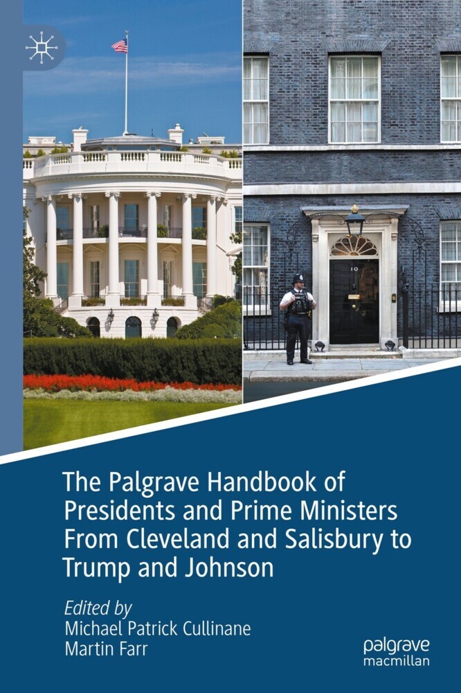 The Palgrave Handbook of Presidents and Prime Ministers From Cleveland and Salisbury to Trump and Johnson main product photo