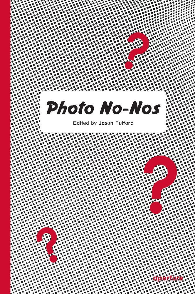 Photo No-Nos: Meditations on What Not to Photograph main product photo