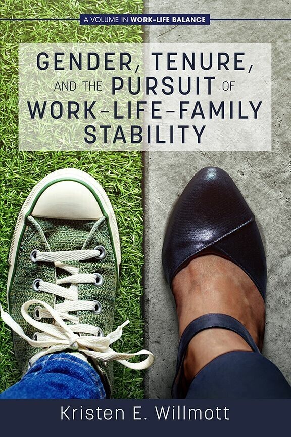Gender, Tenure, and the Pursuit of Work-Life-Family Stability main product photo