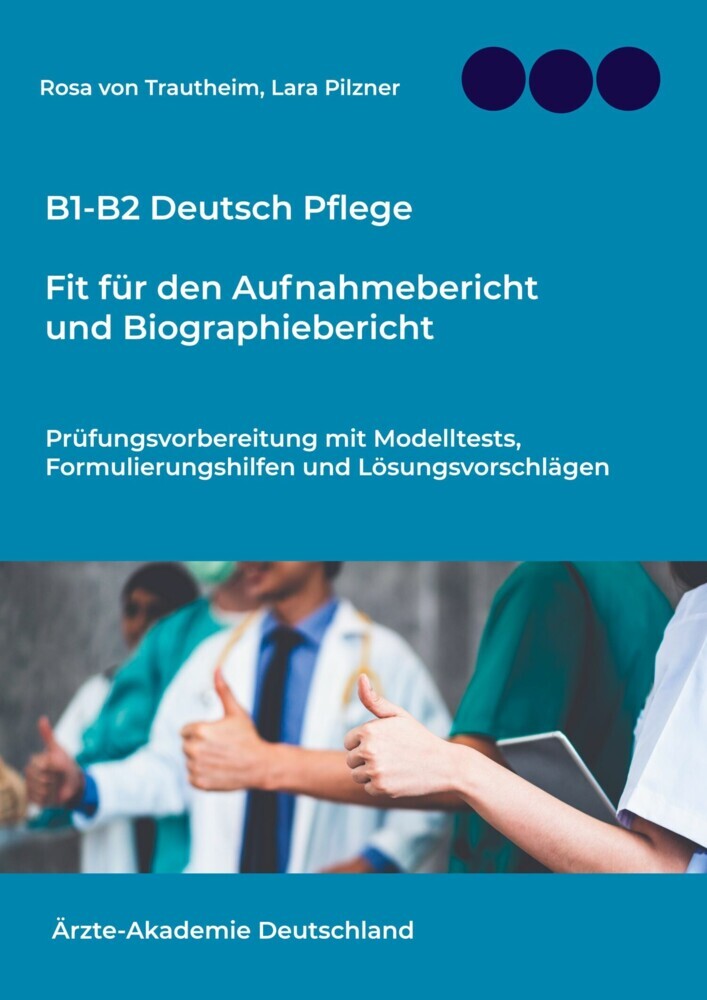 B1-B2 Deutsch Pflege: Fit für den Aufnahmebericht und Biographiebericht main product photo
