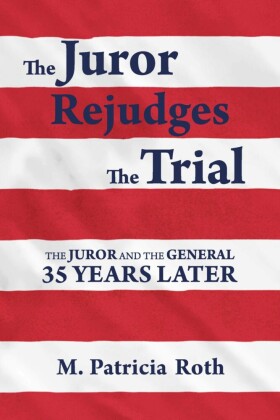 The Juror Rejudges The Trial