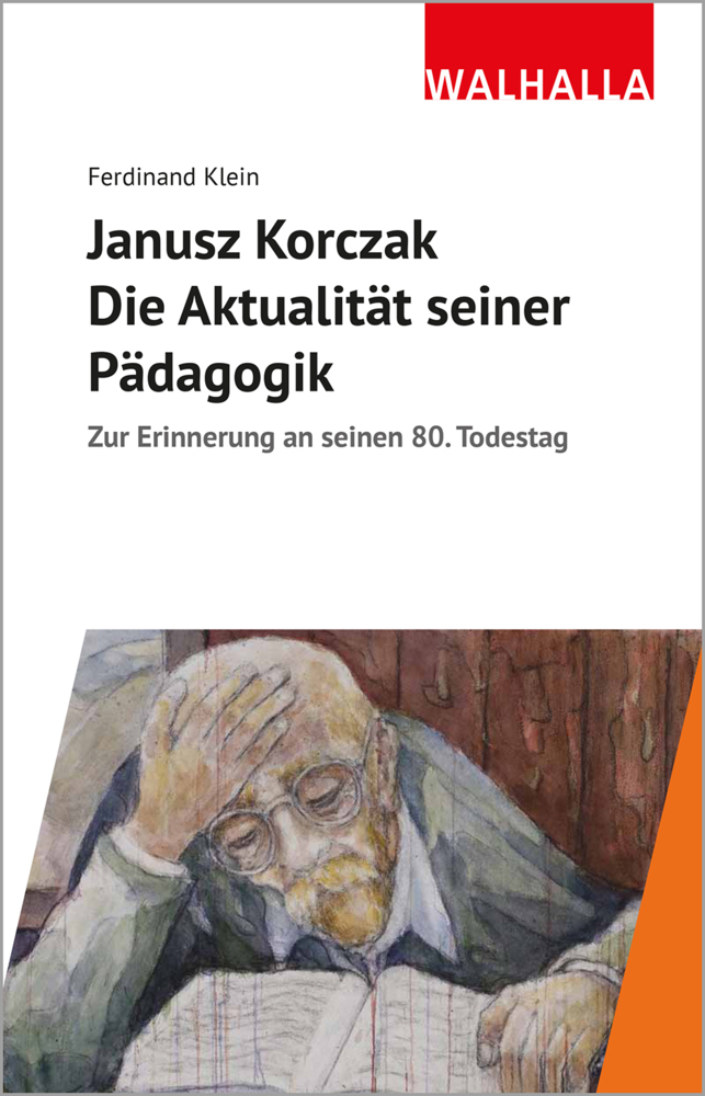 Janusz Korczak: Die Aktualität seiner Pädagogik main product photo