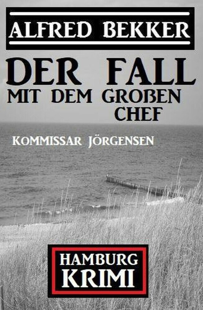 Der Fall mit dem großen Chef: Kommissar Jörgensen Hamburg Krimi main product photo
