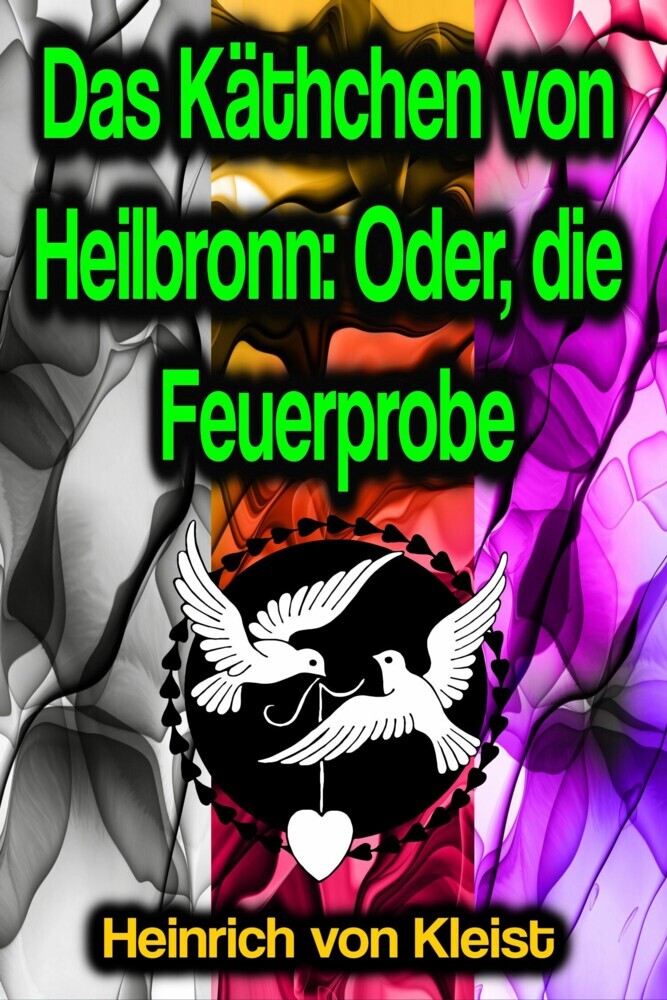 Das Käthchen von Heilbronn: Oder, die Feuerprobe main product photo