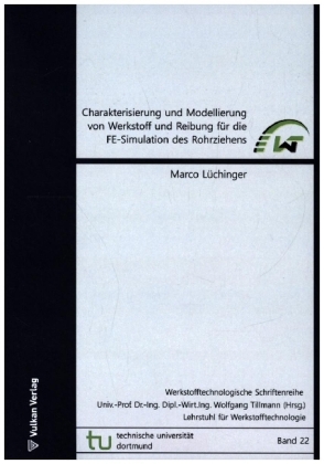 Charakterisierung und Modellierung von Werkstoff und Reibung für die FE-Simulation des Rohrziehens