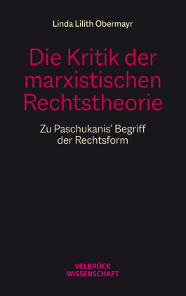 Die Kritik der marxistischen Rechtstheorie