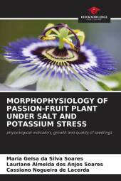 MORPHOPHYSIOLOGY OF PASSION-FRUIT PLANT UNDER SALT AND POTASSIUM STRESS