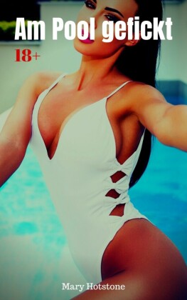 Am Pool gefickt