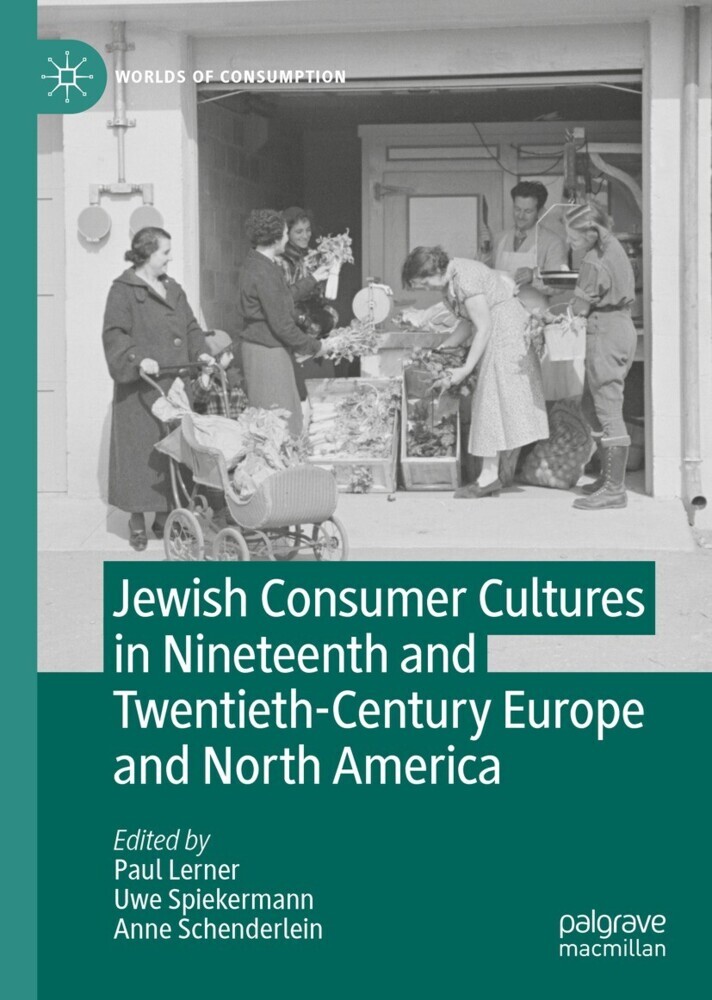 Jewish Consumer Cultures in Nineteenth and Twentieth-Century Europe and North America main product photo