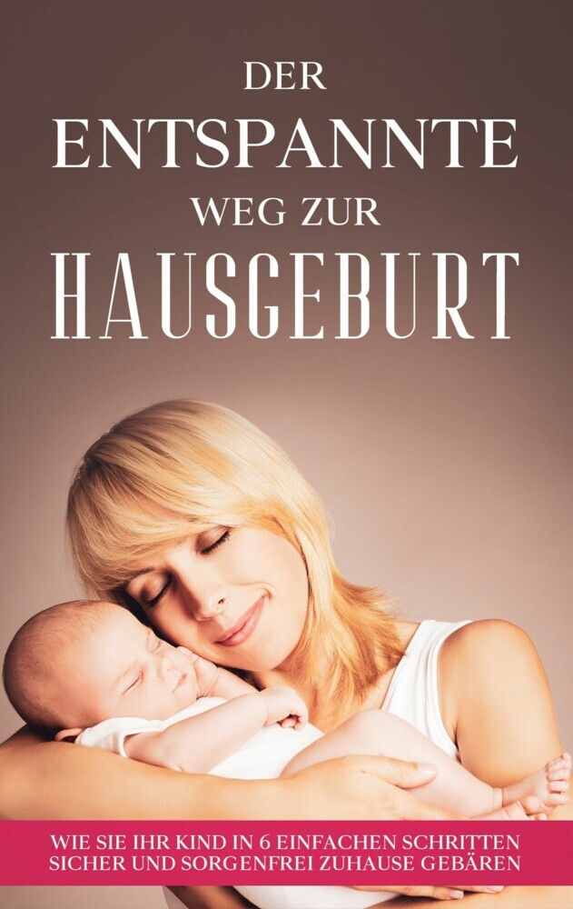 Der entspannte Weg zur Hausgeburt main product photo