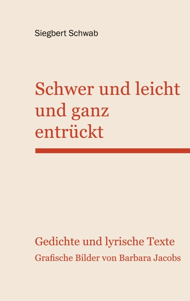 Schwer und leicht und ganz entrückt main product photo