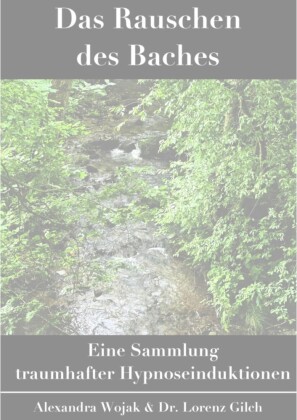 Das Rauschen des Baches