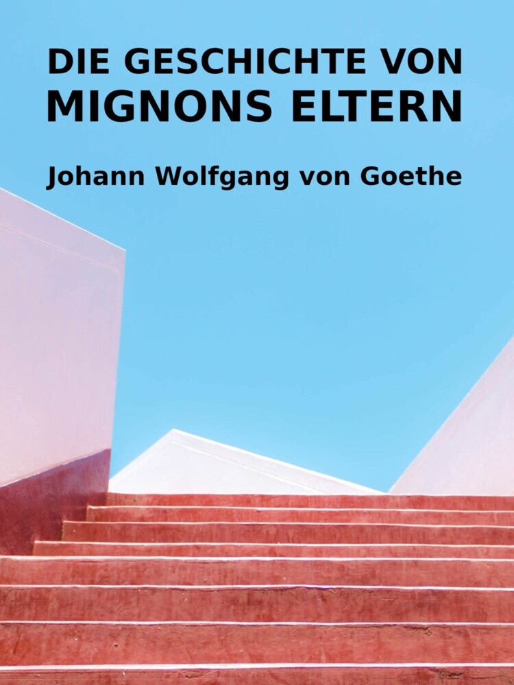 Die Geschichte von Mignons Eltern main product photo