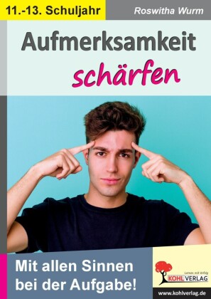 Aufmerksamkeit schärfen / Klasse 11-13