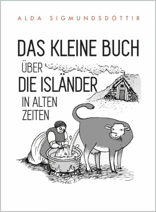 Das Kleine Buch Über die Isländer in Alten Zeiten