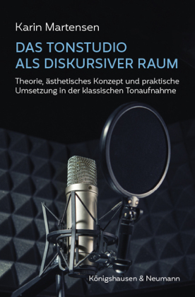 Das Tonstudio als diskursiver Raum