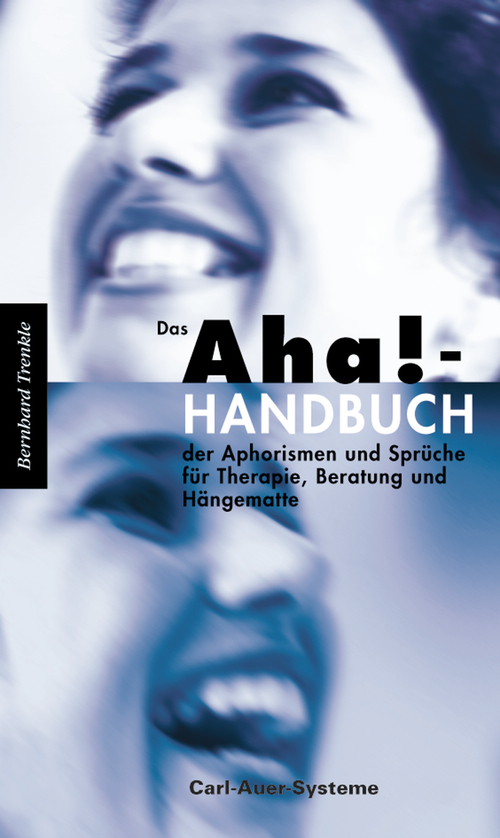 Das Aha!-Handbuch der Aphorismen und Sprüche Therapie, Beratung und Hängematte main product photo