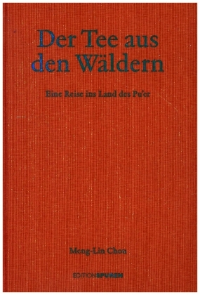 Der Tee aus den Wäldern