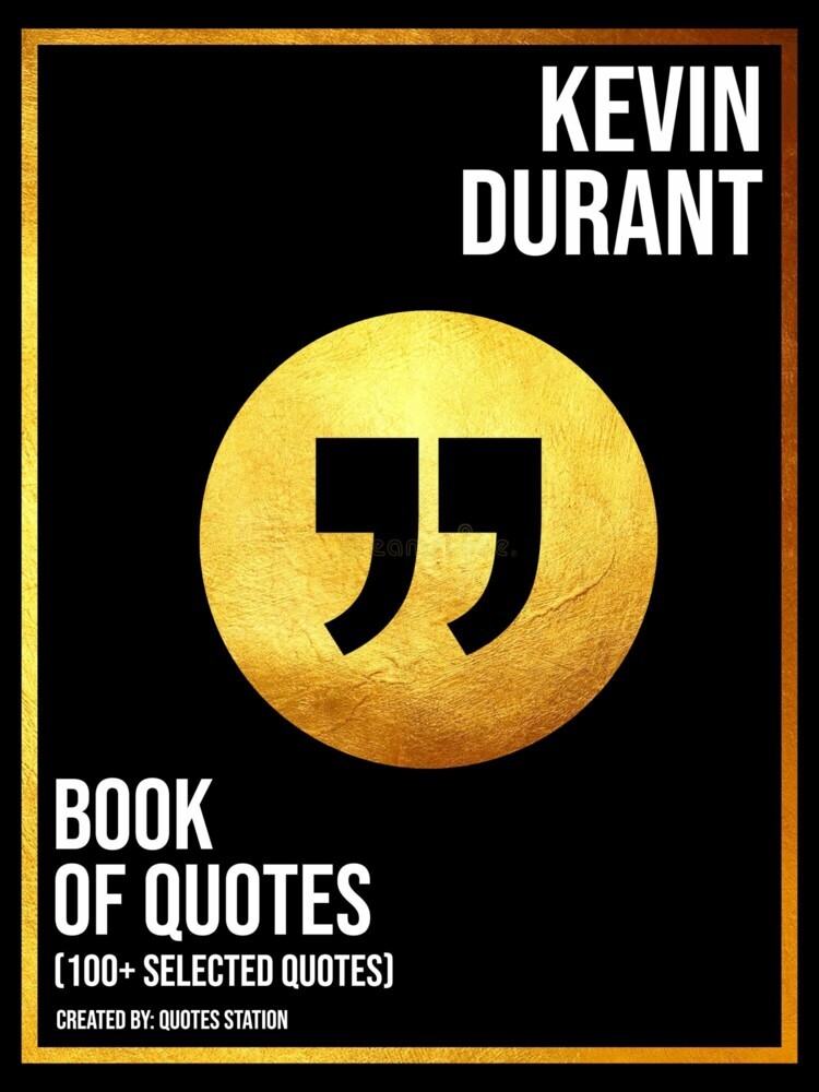 Kevin Durant: Book Of Quotes (100+ Selected Quotes) main product photo