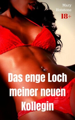 Das enge Loch meiner neuen Kollegin