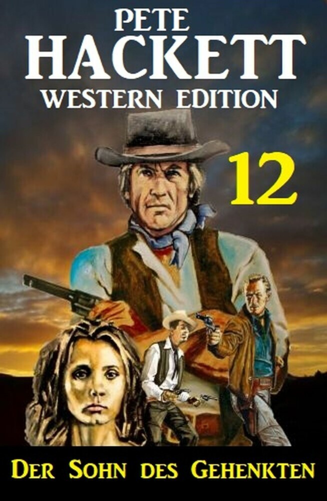 ?Der Sohn des Gehenkten: Pete Hackett Western Edition 12 main product photo