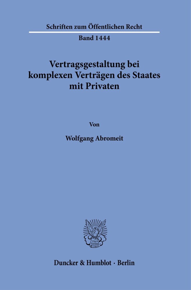 Vertragsgestaltung bei komplexen Verträgen des Staates mit Privaten. main product photo