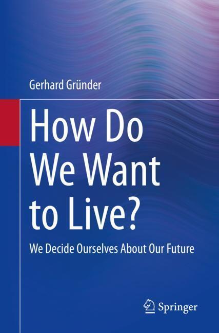 How Do We Want to Live? main product photo