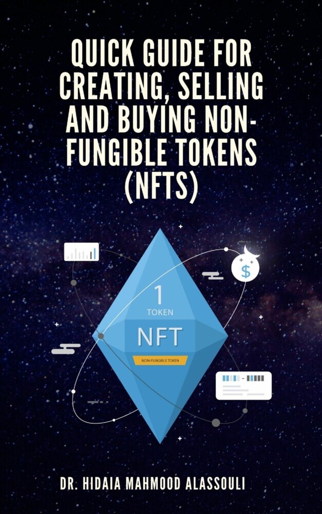 Quick Guide for Creating, Selling and Buying Non-Fungible Tokens (NFTs) main product photo